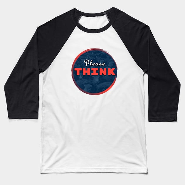 THINK Baseball T-Shirt by Utopic Slaps